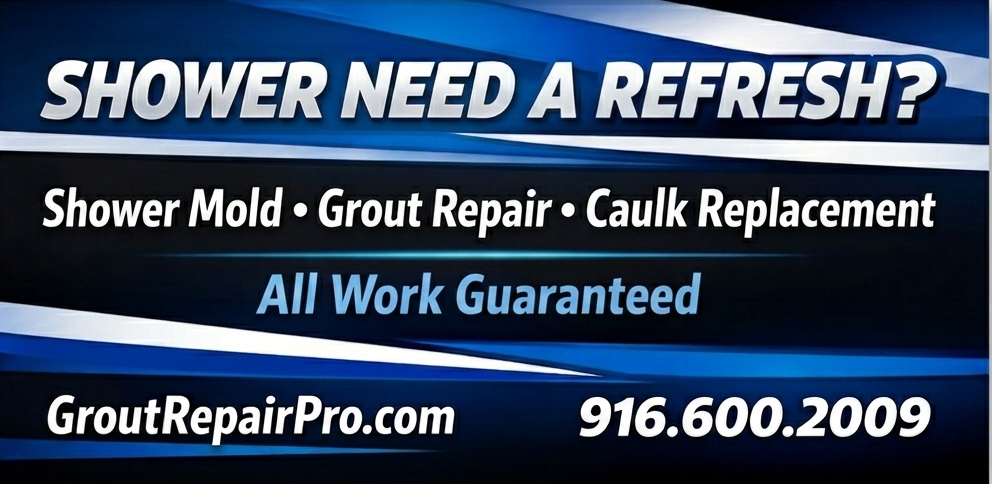 Making Showers New Again – Mold – Grout – Caulk – El Dorado Hills – Folsom – Cameron Park – Roseville